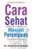 Cara Sehat Menjadi Perempuan